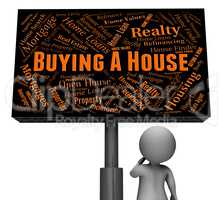Buying A House Indicates Bought Retail And Message