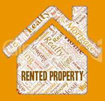 Rented Property Represents Real Estate And Apartment