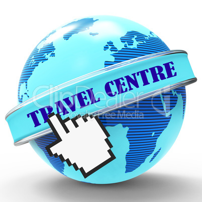 Travel Centre Shows Getaway Agency And Holidays