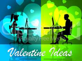 Valentine Ideas Shows Decision Girlfriend And Celebration