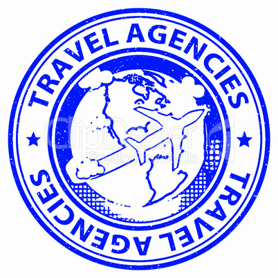 Travel Agencies Means Break Vacations And Trip