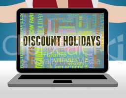 Discount Holidays Represents Clearance Vacations And Savings