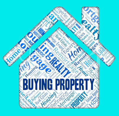 Buying Property Means Real Estate And Apartments