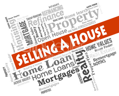 Selling A House Indicates Sale Commerce And Property