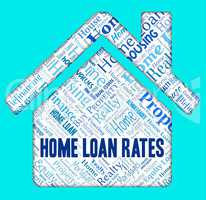 Home Loan Rates Means Financing Homes And Rating