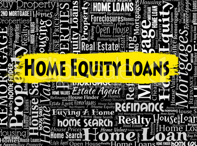Home Equity Loans Shows Funds Residence And Homes