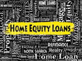 Home Equity Loans Shows Funds Residence And Homes