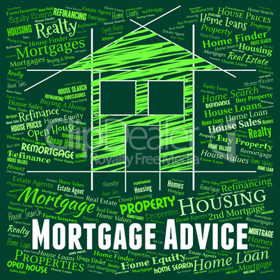 Mortgage Advice Indicates Home Loan And Advise
