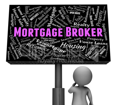 Mortgage Broker Indicates Real Estate And Board