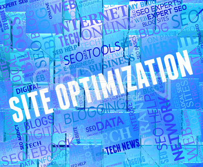 Site Optimization Shows Internet Websites And Optimized