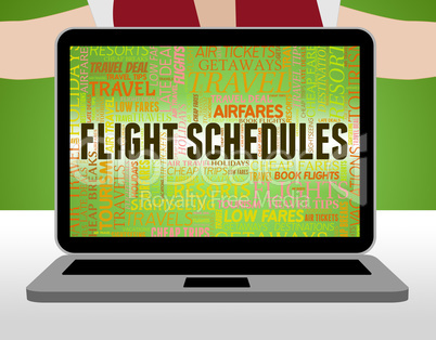Flight Schedules Means Flights Info And Airline