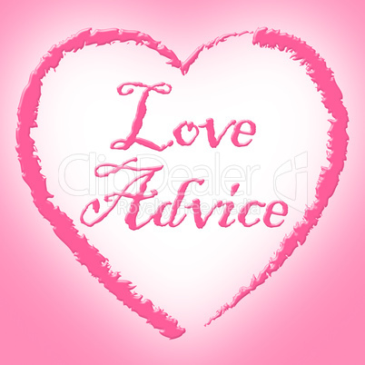 Love Advice Shows Help Assistance And Tenderness