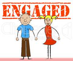Engaged Couple Represents Friendship Romantic And Boyfriend