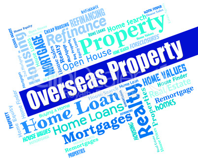 Overseas Property Indicates Worldwide Apartments And Offices