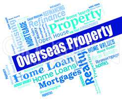 Overseas Property Indicates Worldwide Apartments And Offices