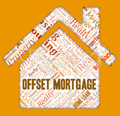 Offset Mortgage Shows Home Loan And Borrow