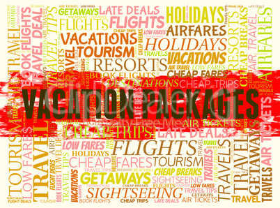 Vacation Packages Means Tour Operator And Arranged