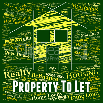 Property To Let Shows Real Estate And Apartment