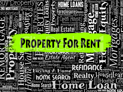 Property For Rent Means Real Estate And Apartment