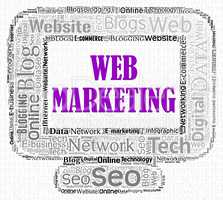 Web Marketing Represents Search Engine And Advertising