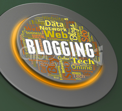 Blogging Button Indicates Web Site And Blogger
