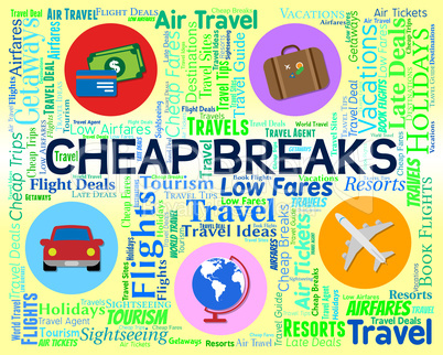 Cheap Breaks Means Short Vacation And Cheaper