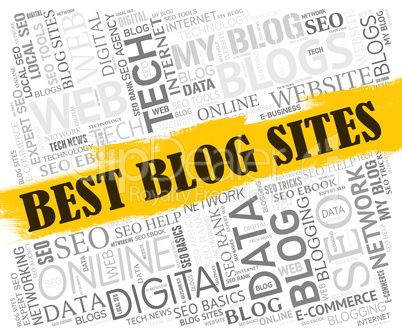 Best Blog Sites Shows Internet Websites And Bloggers