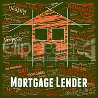 Mortgage Lender Indicates Home Loan And Banking