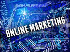 Online Marketing Means Email Lists And E-Commerce