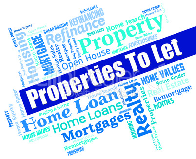 Properties To Let Means Real Estate And Habitation