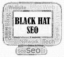 Black Hat Seo Means Sem Web And Search
