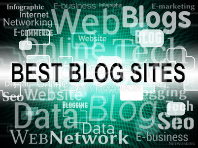 Best Blog Sites Represents Successful Better And Winners