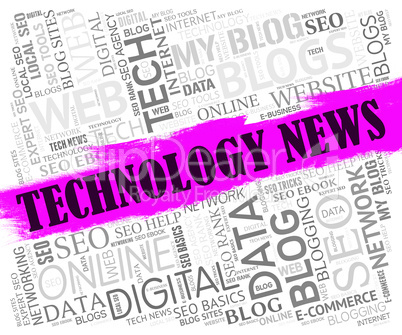 Technology News Represents Hi-Tech Information And Newspaper