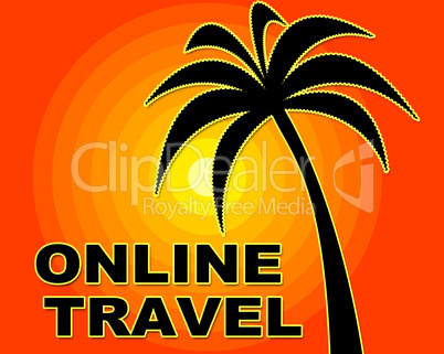Online Travel Represents Touring Internet And Www