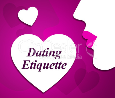 Dating Etiquette Indicates Respect Network And Net