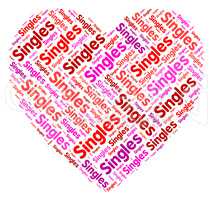 Singles Heart Shows Togetherness Meeting And Relationships