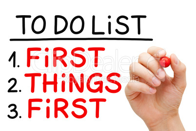 First Things First To Do List