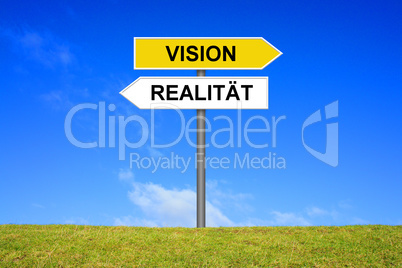 Schild Wegweiser - Vision Realität