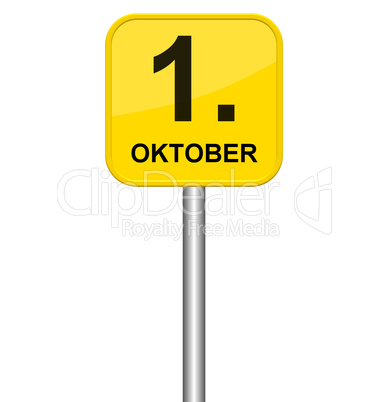 Gelbes Schild 1. Oktober