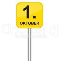 Gelbes Schild 1. Oktober