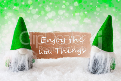 Green Natural Gnomes With Card, Quote Enjoy The Little Things