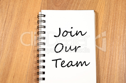 Join our team write on notebook