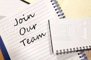 Join our team write on notebook