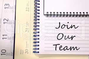 Join our team write on notebook