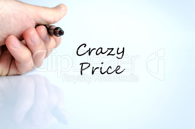 Crazy price text concept