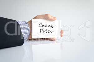 Crazy price text concept