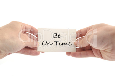 Be on time text concept