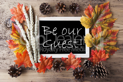 Chalkboard With Autumn Decoration, Be Our Guest