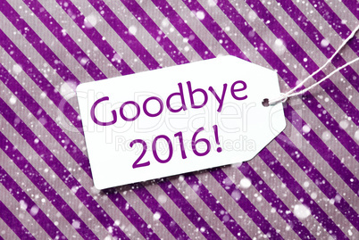 Label On Purple Wrapping Paper, Snowflakes, Text Goodbye 2016