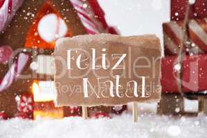 Gingerbread House With Sled, Snowflakes, Feliz Natal Means Merry Christmas
